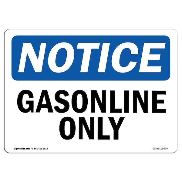 Safety Sign, OSHA Notice, 3.5" Height, 5" Width, Gasoline Only Sign, Landscape, 10PK